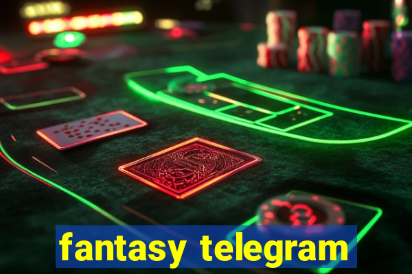 fantasy telegram